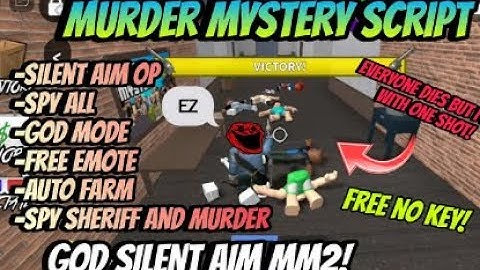 GOD  Murder Mystery 2 Script SILENT AIM SUPER OP   Silent Aim, Grab Gun, Free emote, God Mode, More