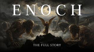 The Book of Enoch: The Entire Story From the First Page to the Last