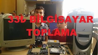 33 Tl Ye Bilgisayar Topladık.i̇nanılmaz Ucuz Bilgisayar.