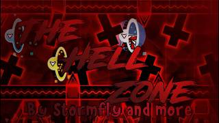 (First in Belarus)The Hell Zone 100% by Stormfly and more (Extreme Demon) | Geometry Dash