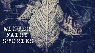 Winter Fairy Horror Stories -- Six True Fairy Encounters
