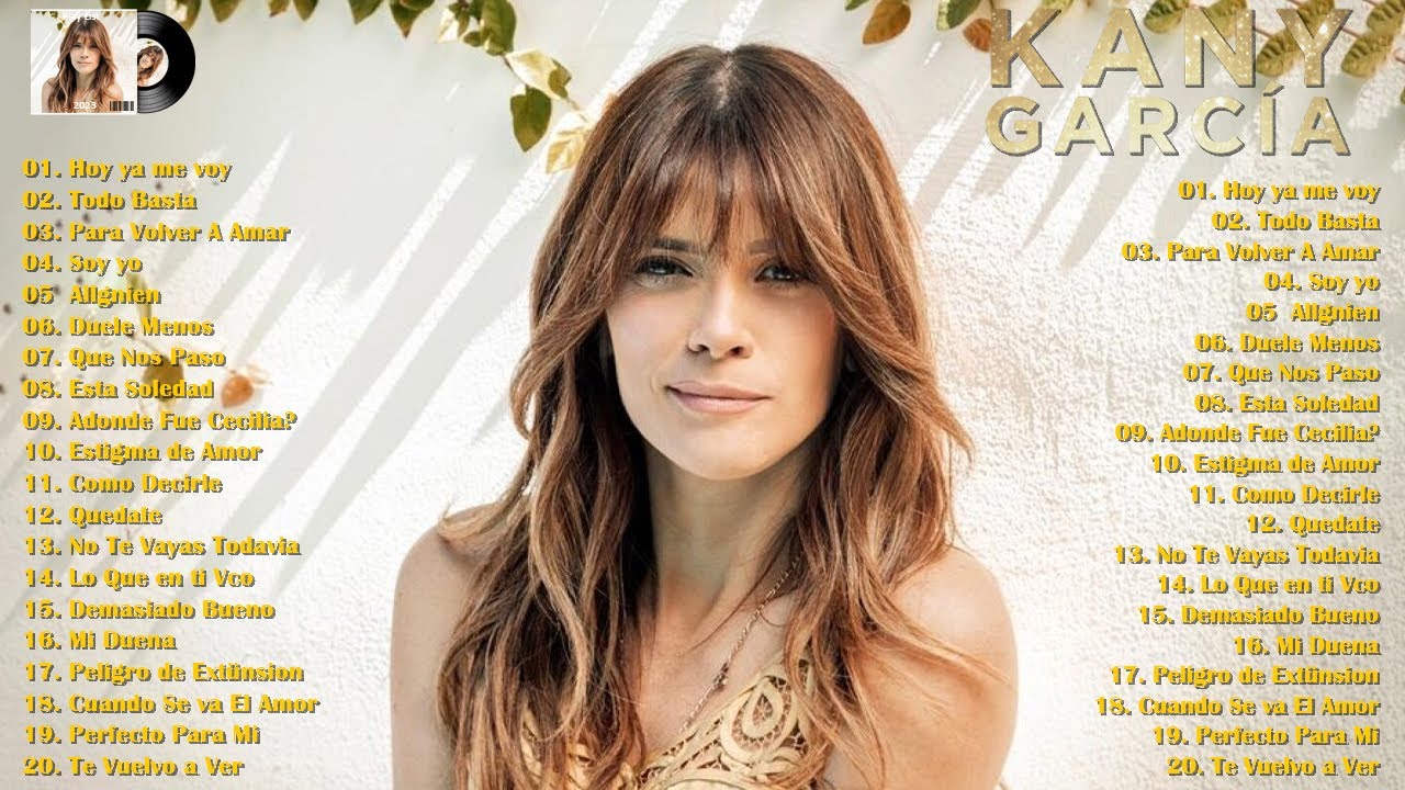 kany Garcia Grandes Exitos - Las Lo Mejor Canciones De kany Garcia