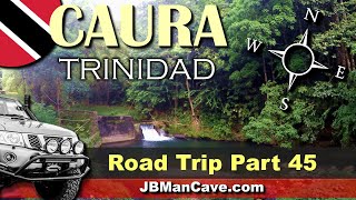 Caura TRINIDAD and Tobago Road Trip big green Caribbean Mountains beautiful Rivers JBManCave.com