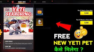HOW TO GET NEW YETI PET FREE FIRE NEW EVENT FREE FIRE NEW AGE DAY LONGIN EVENT | NEW PET KESE MELEGA