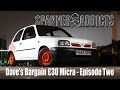 Nissan Micra K11 - Dave's £30 Bargain - Episode Two