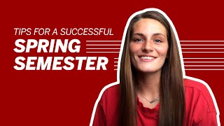 Tips for a Successful Spring Semester