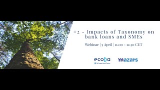 ecoDa / Mazars Webinar- 2# The impacts of Taxonomy on bank loans and SMEs