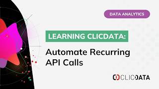 Automate Recurring API Calls Automate Everything With Clicdata S Powerful Api Dataautomation Apis Analytics