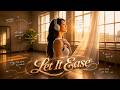 Let It Ease (한 음 낮춰도 돼) | 네 리듬대로 다시 울리는 순간 (Official Music Video)