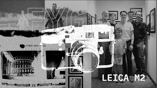 LEICA M2 | HOW A CAMERA CHANGED MY LIFE