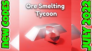 2022 ALL SECRET CODES Roblox [UPDATE] 💎 Ore Smelting Tycoon, NEW CODES, ALL WORKING CODES