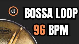Bossa Nova Drum Groove Loop 96 BPM