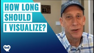 🧘🏽 Tips for How Long to Visualize, and More ⏳