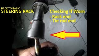 How to know If Rack end and Tie rod end in your steering rack needs replacement