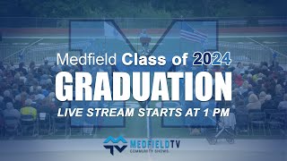 Medfield High School - Class of 2024 Graduation