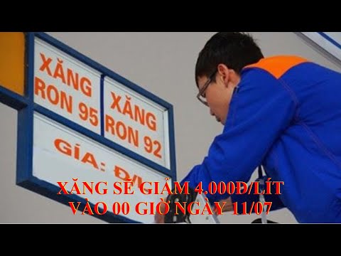 Video Giá Xăng Sẽ Giảm 4.000đ/Lít Vào Phiên Điều Chỉnh 11/07 - youtube