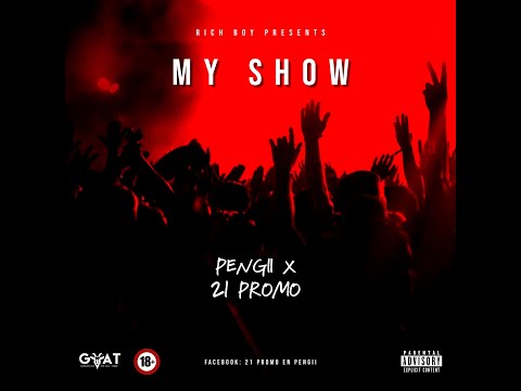 Pengii feat. 21 Promo - My Show