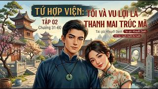 [Vol 02] Siheyuan: Yu Li and I Are Childhood Sweethearts | Audio Story - RPG GameGenres