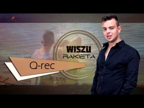 Wiszu - Rakieta (Q-rec Remix)