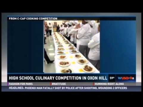 WUSA High School Culinary Competition in Oxon Hill - C-CAP DC 042516