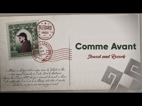 COMME AVANT Shaw LYRIC VIDEO BLÉDARD SLOWED AND REVERB ZS20MUSIC REMIX 