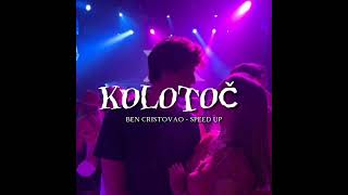 kolotoč - Ben Cristovao | speed up