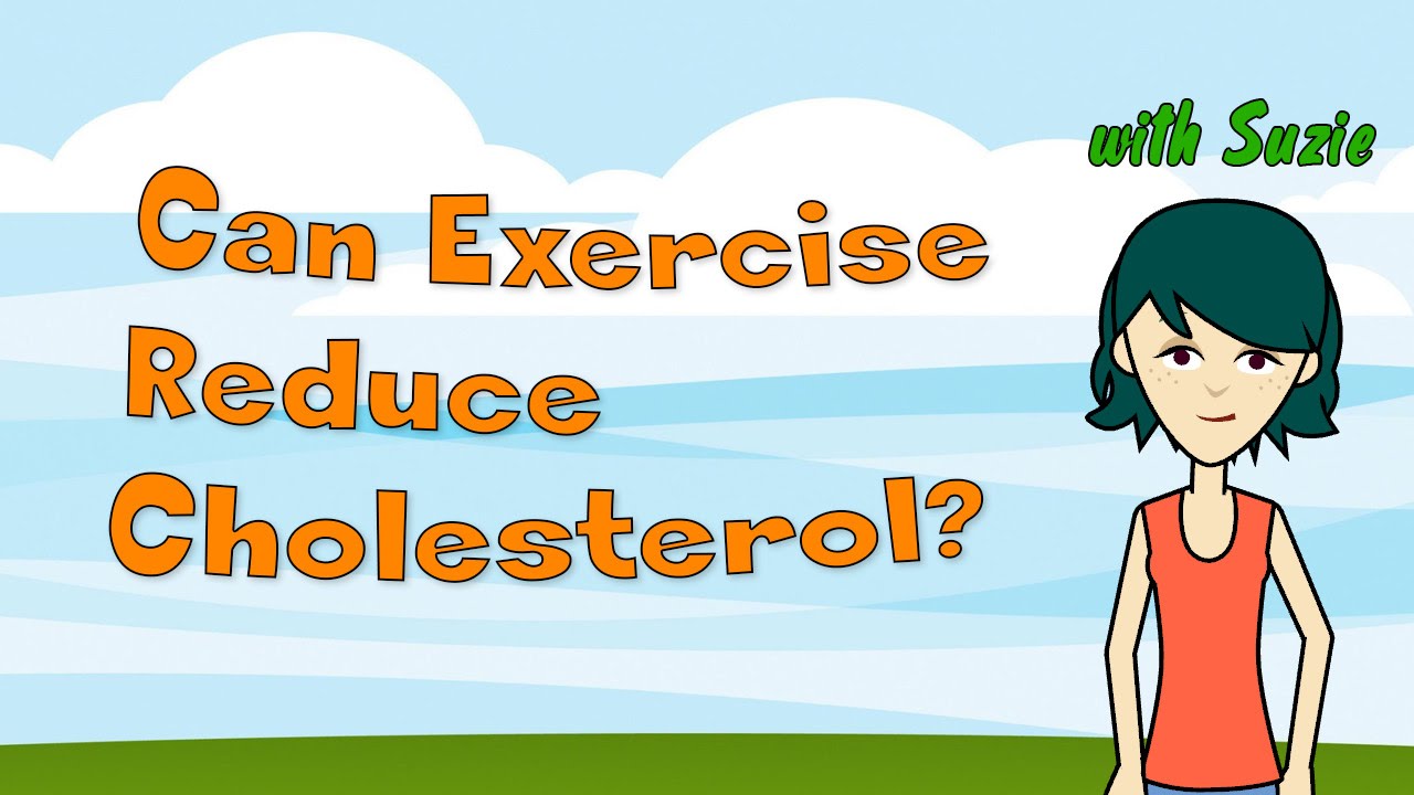 Can Exercise Reduce Cholesterol? Guidelines And Tips - YouTube