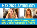 May 2022 Astrology Forecast: Intense! Lunar Eclipse, Jupiter in Aries &amp; More