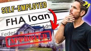 How To Get Approved For An Fha Loan When Youre Self-Employed