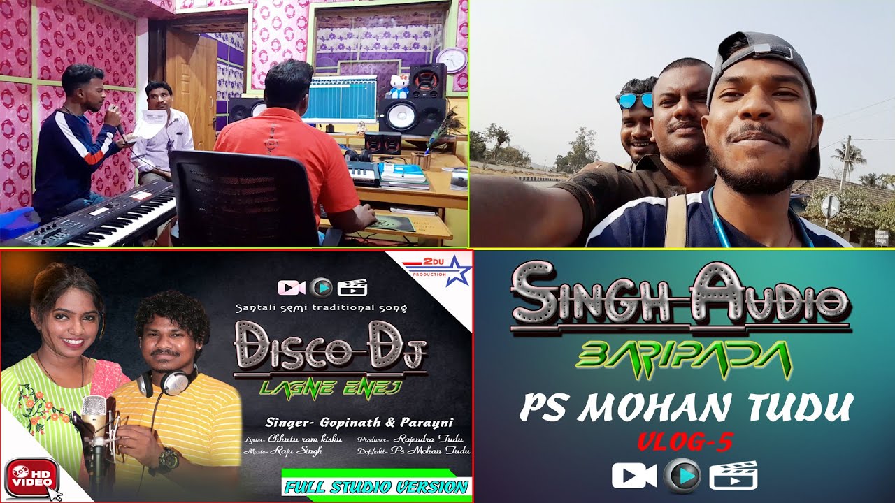 SINGH AUDIO BARIPADA||PS MOHAN TUDU||SANTALI VLOG-5 VIDEO||RAJU SINGH||2022