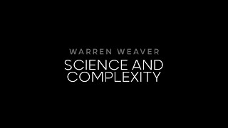 Science and Complexity by Warren Weaver (1948) | 🎙️ Podcast