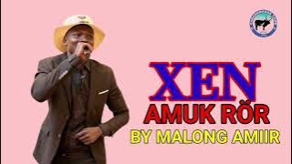 Malong Amiir -Xen Amuk Rör   Audio|| Garangmagak Tv 2023