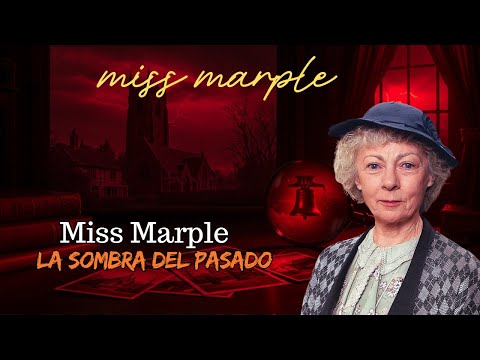 Miss Marple y la sombra del pasado | Una historia de Miss Marple