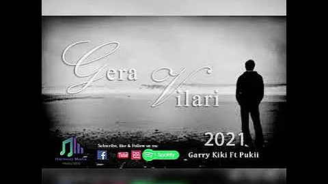 Gera Vilari by Garry Kiki and Pukii 2021