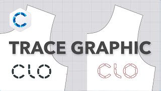 Trace Graphic Clo Feature Deep Dive