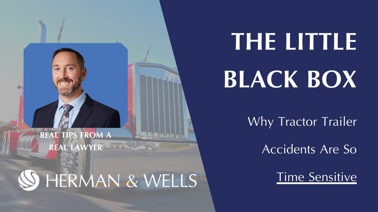 The Little Black Box - Why Tractor Trailer Accidents Are So Time Sensitive