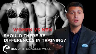Should There Be Difference in Training Men vs Women?