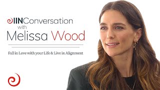 Melissa Wood on Becoming Your Most Authentic Self