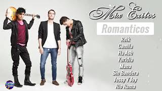 Reik,  Camila,  Jessy Y Joy,  Yuridia, Sin Bandera Mana, , Ha Ash,  Rio Roma MIX EXITOS Romanticos