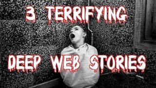 3 MORE TERRIFYING DEEP WEB Stories/DARK WEB Stories/Internet Experiences (Graphic)