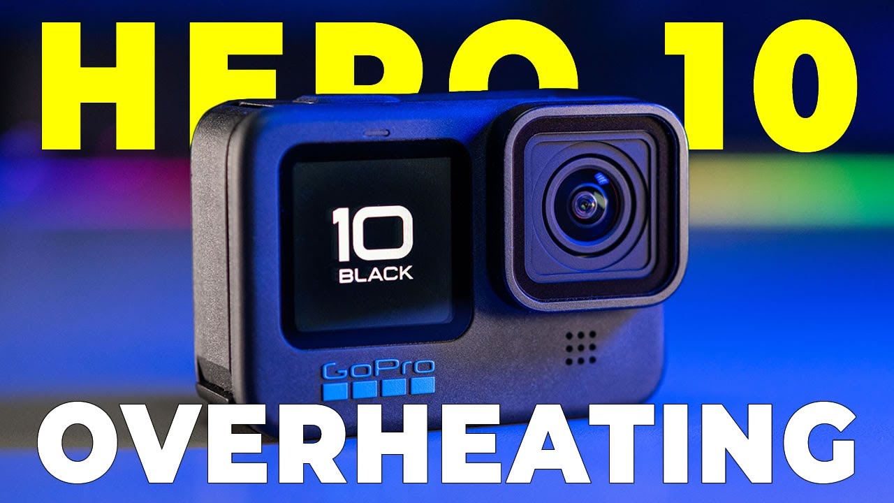 GoPro Hero 10 Black OVERHEATING. Watch before you buy! YouTube