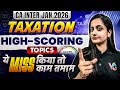 Important Topics for Taxation CA Inter Jan 2026 📚 | Scoring Chapters By CA Manisha Tejwani