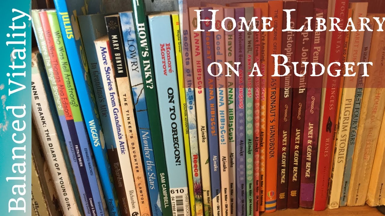 Building a Homeschool Library on a Budget YouTube