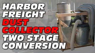 Harbor Freight Dust Collector Two Stage Conversion