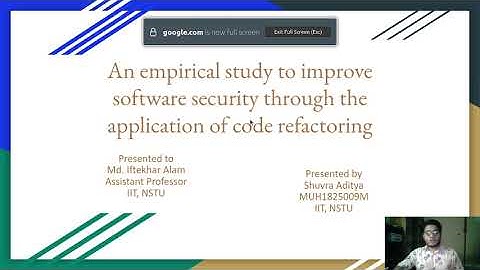 Paper Presentation on "Empirical study to improve software security through code refactoring".