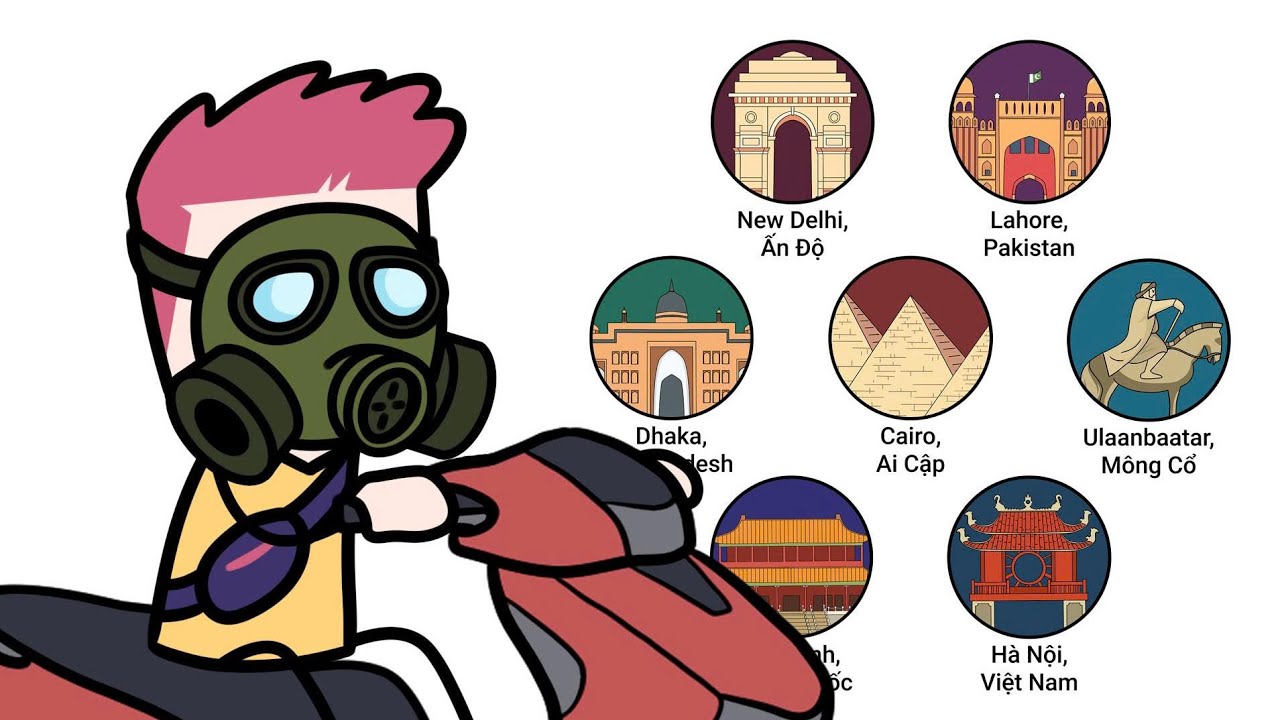 Những thành phố ô nhiễm nhất thế giới trong 16 phút