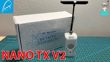 BetaFPV Nano TX V2 ELRS Module - Overview & Output Power Tests