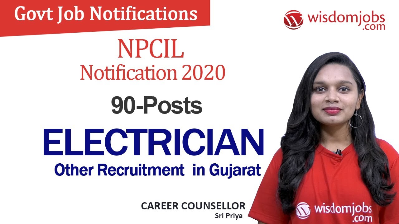NPCIL Notification 2020 | 90 Electrician and Other Recruitment in Gujarat @Wisdom jobs
