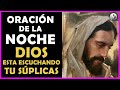 🍁Oración de la Noche, pídele a Dios todo lo que deseas para mañana, Dios esta escuchando tu súplicas