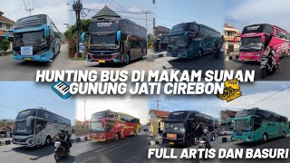 HUNTING BUS ORANG ZIARAH MAKAM SUNAN GUNUNG JATI CIREBON FULL BUS TELOLET BASURI 